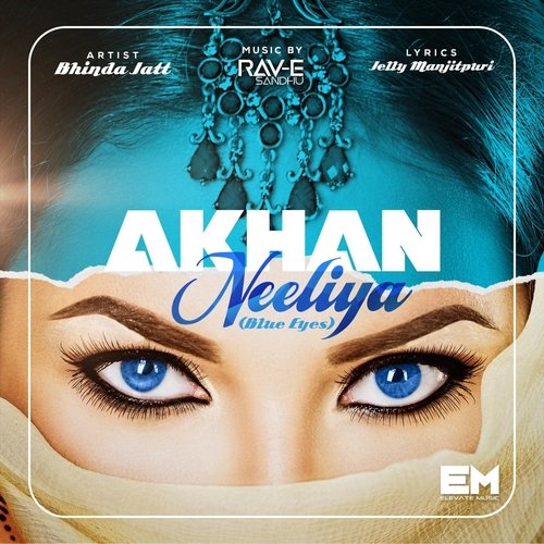 Akhan Neeliya (feat. Rav E Sandhu) Poster