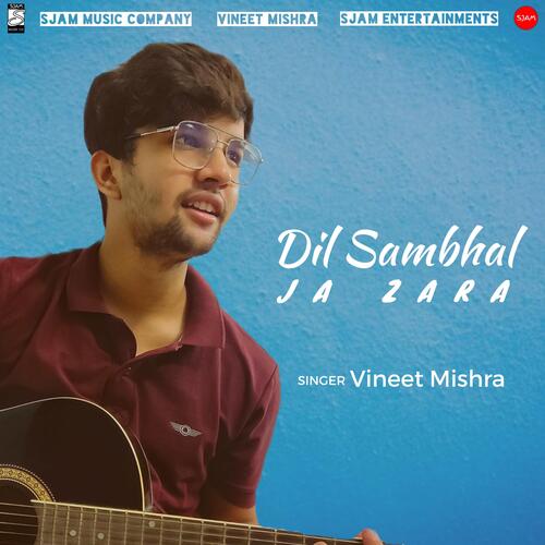 Dil Sambhal Ja Zara Poster