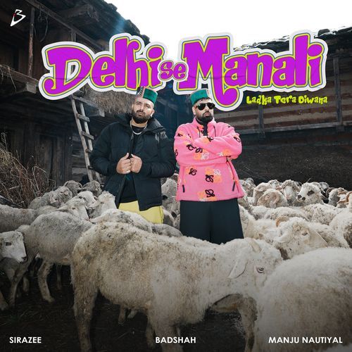 Delhi Se Manali (Ladka Tera Diwana) Poster