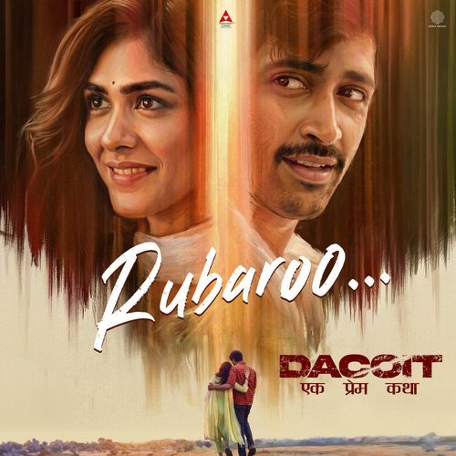 Rubaroo (From "Dacoit (Hindi)") Poster