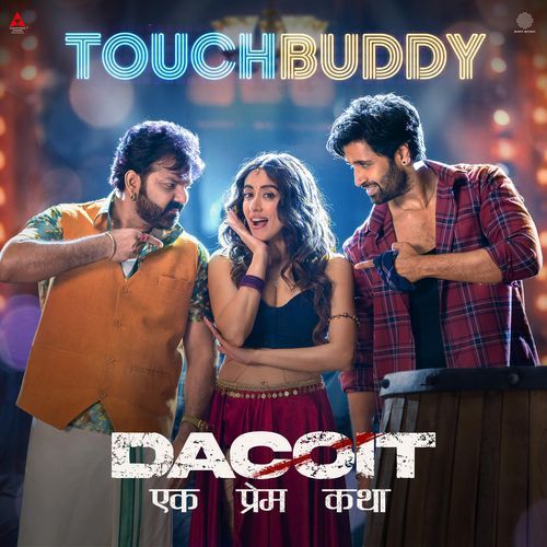 Touch Buddy (From "Dacoit (Hindi)") Poster